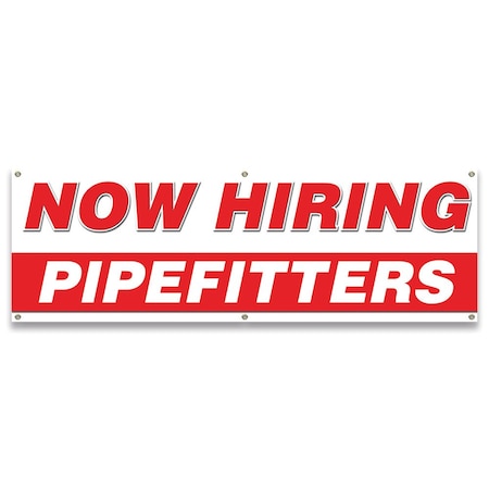 Signmission Now Hiring Pipefitters Banner Apply Inside Accepting Application Single Sided B-72-30290